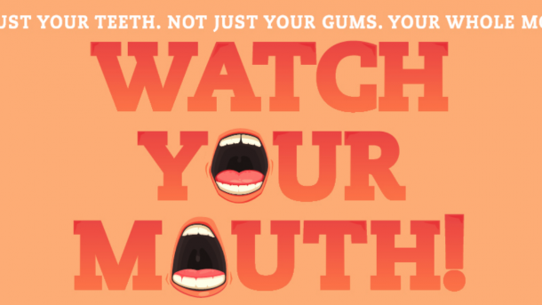 watch your mouth